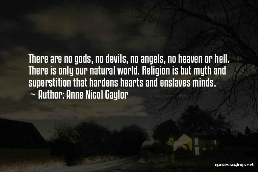 Devils And Angels Quotes By Anne Nicol Gaylor