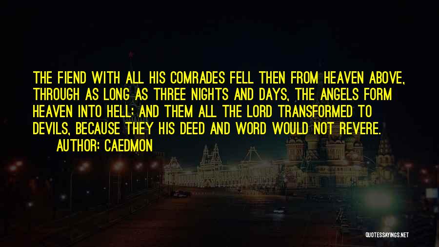 Devils And Angels Quotes By Caedmon