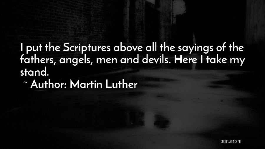 Devils And Angels Quotes By Martin Luther