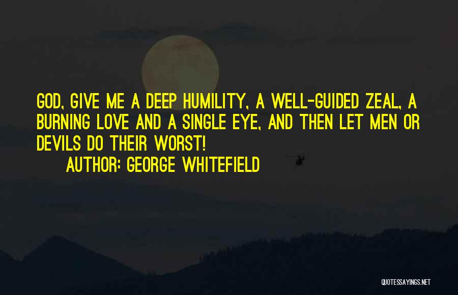 Devils And Love Quotes By George Whitefield