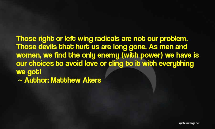 Devils And Love Quotes By Matthew Akers