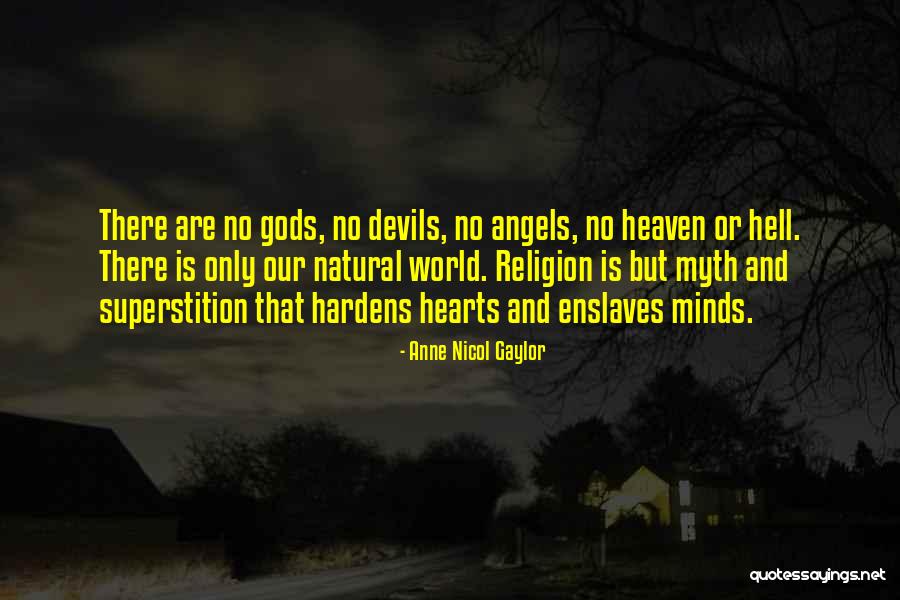 Devils Angel Quotes By Anne Nicol Gaylor Devils Angel Quotes By Anne Nicol Gaylor
