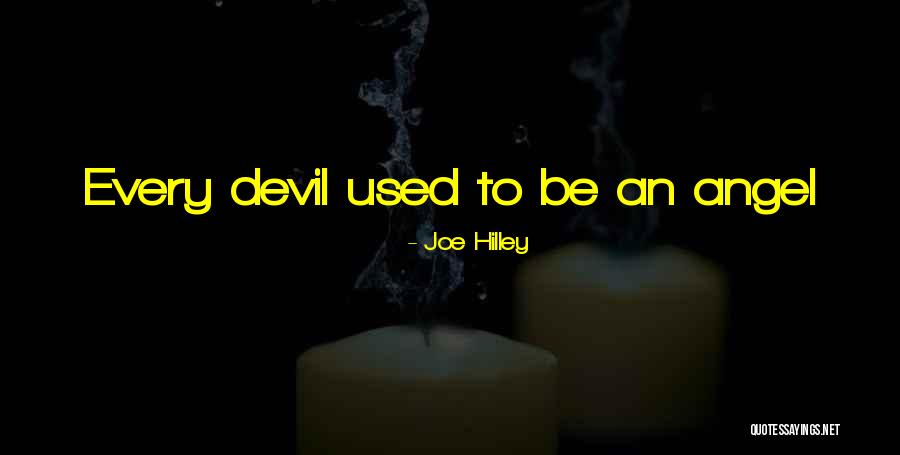Devils Angel Quotes By Joe Hilley Devils Angel Quotes By Joe Hilley