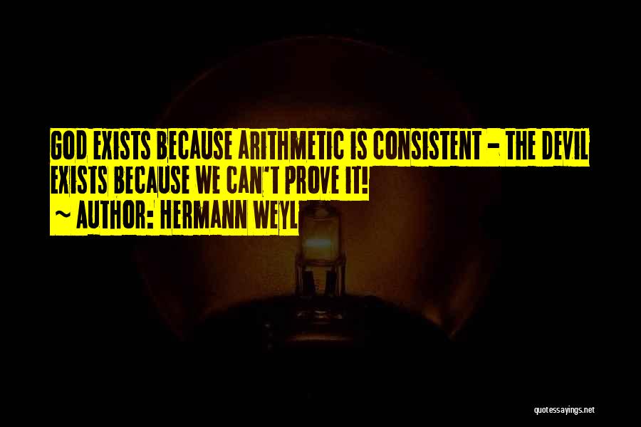 Devil's Arithmetic Quotes By Hermann Weyl