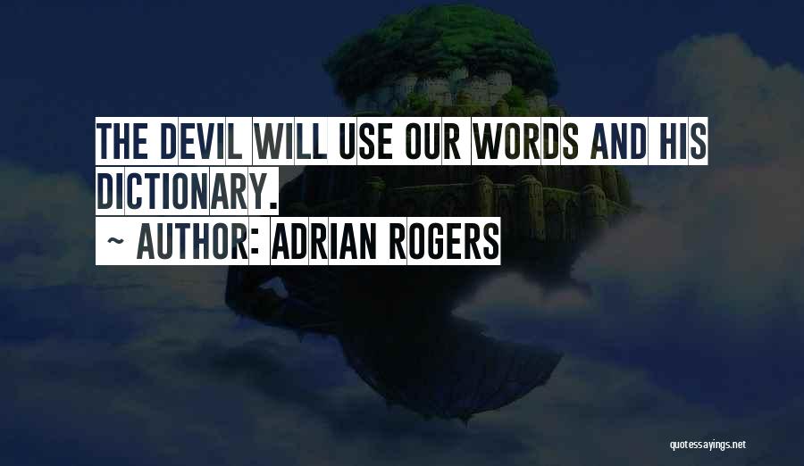 Devil's Dictionary Quotes By Adrian Rogers