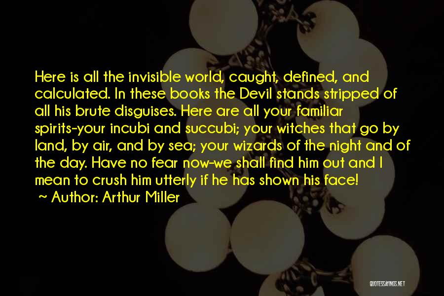 Devil's Night Quotes By Arthur Miller