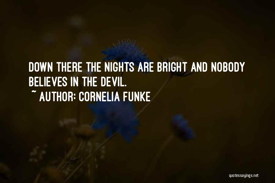 Devil's Night Quotes By Cornelia Funke