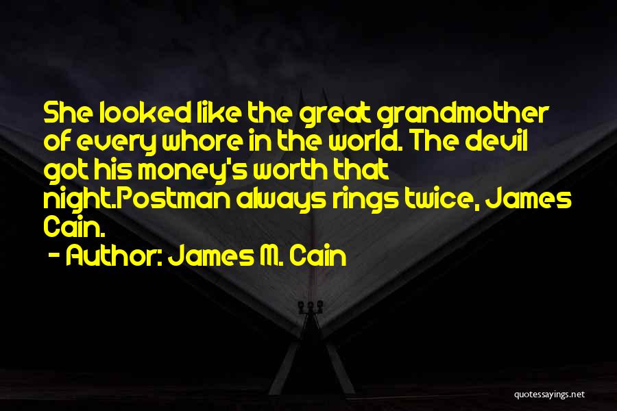 Devil's Night Quotes By James M. Cain