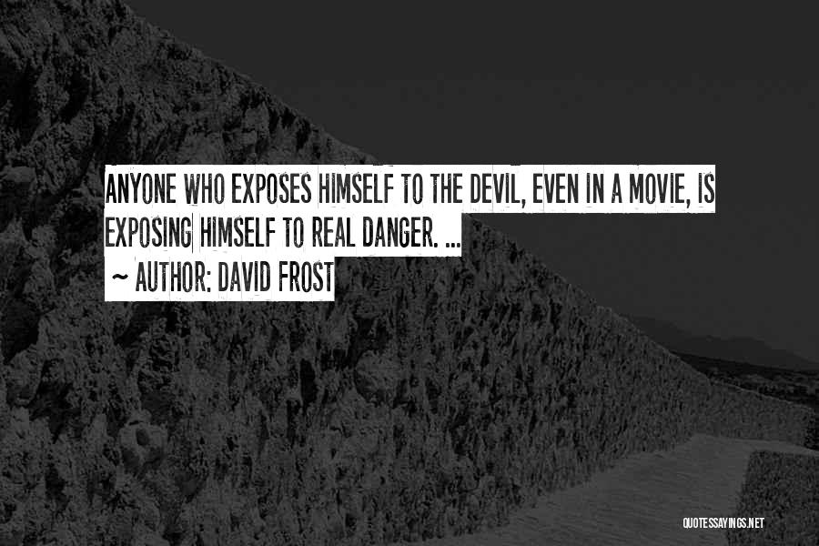Devil's Own Movie Quotes By David Frost