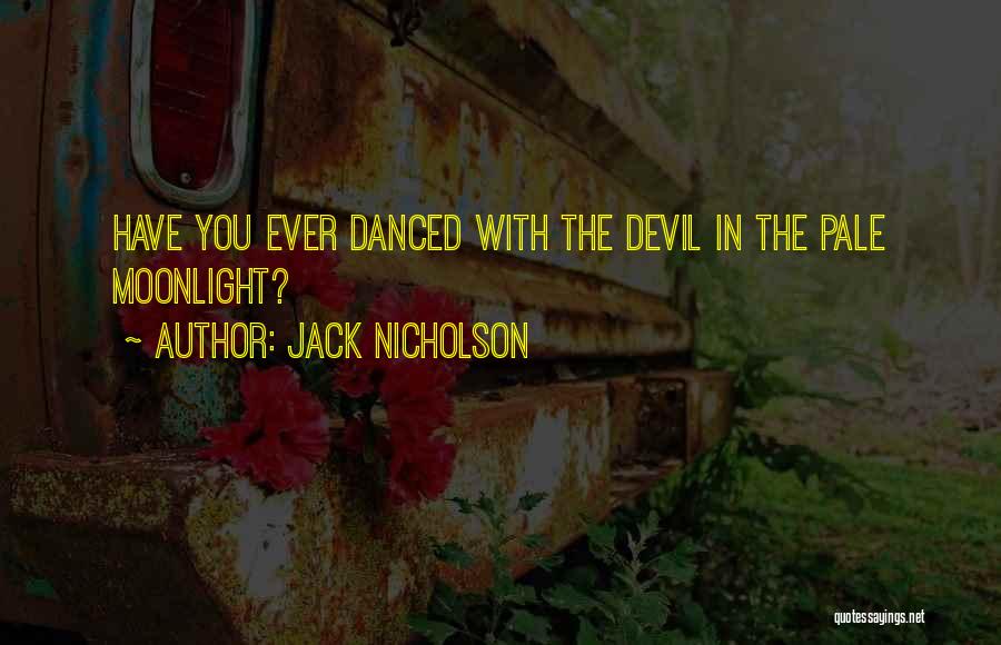 Devil's Own Movie Quotes By Jack Nicholson