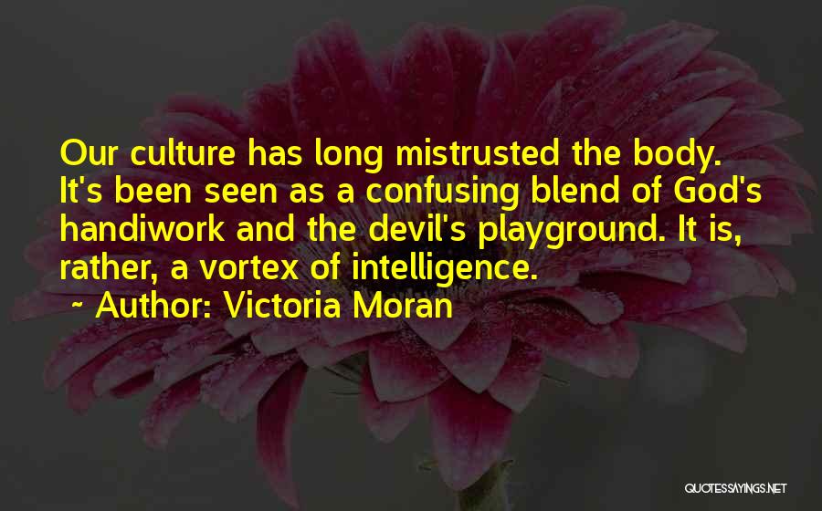 Devil's Playground Quotes By Victoria Moran