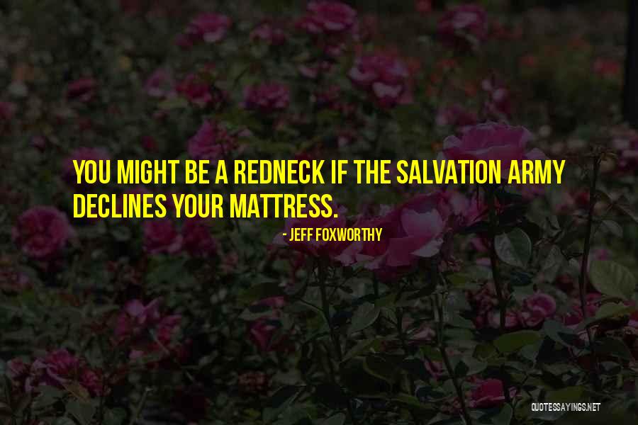 Devils Work Quotes By Jeff Foxworthy Devils Work Quotes By Jeff Foxworthy