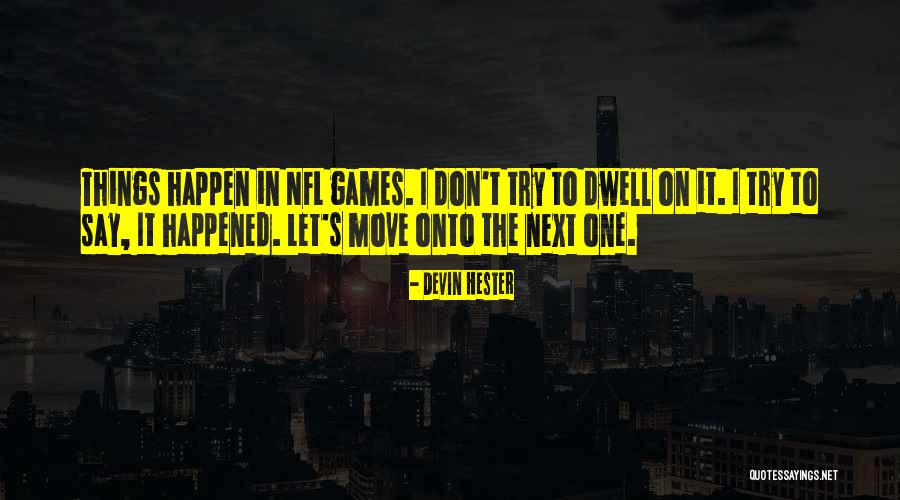 Devin Hester Quotes 1396019 Devin Hester Quotes 1396019