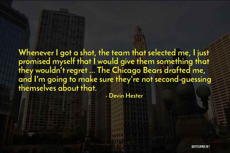 Devin Hester Quotes 574015 Devin Hester Quotes 574015