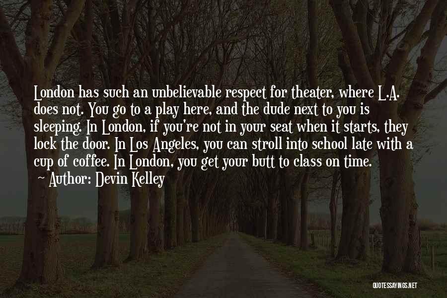 Devin Kelley Quotes 135004