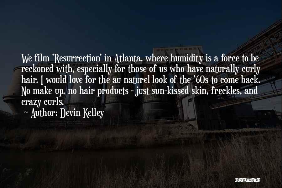 Devin Kelley Quotes 1718694