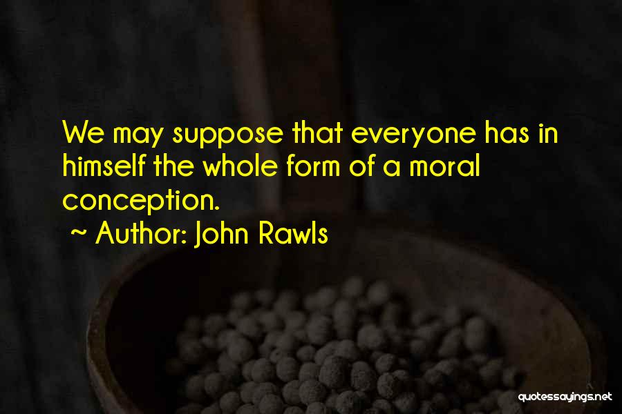 Devin Super Tramp Quotes By John Rawls