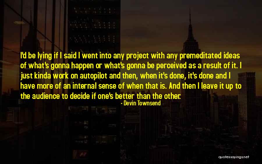 Devin Townsend Quotes 1100237 Devin Townsend Quotes 1100237