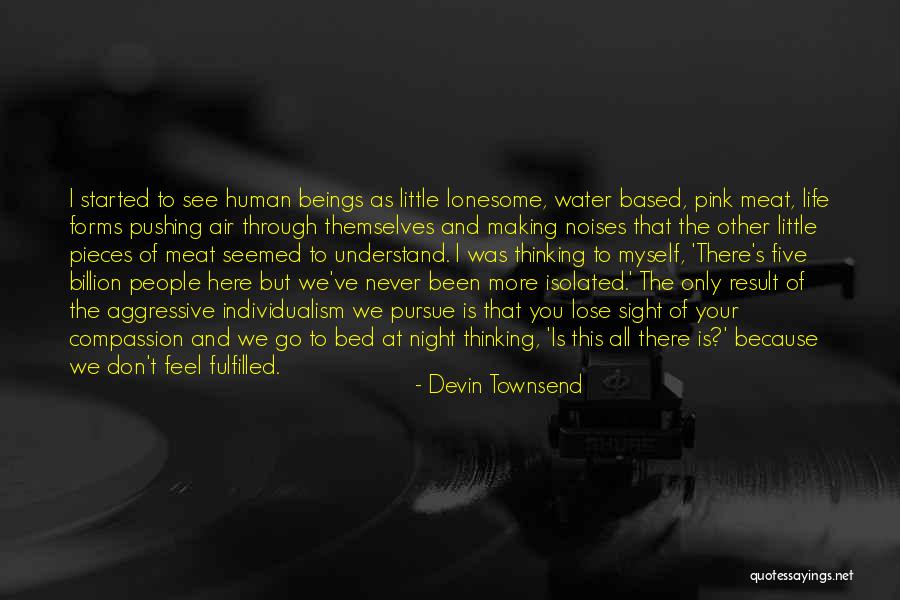 Devin Townsend Quotes 1796385 Devin Townsend Quotes 1796385