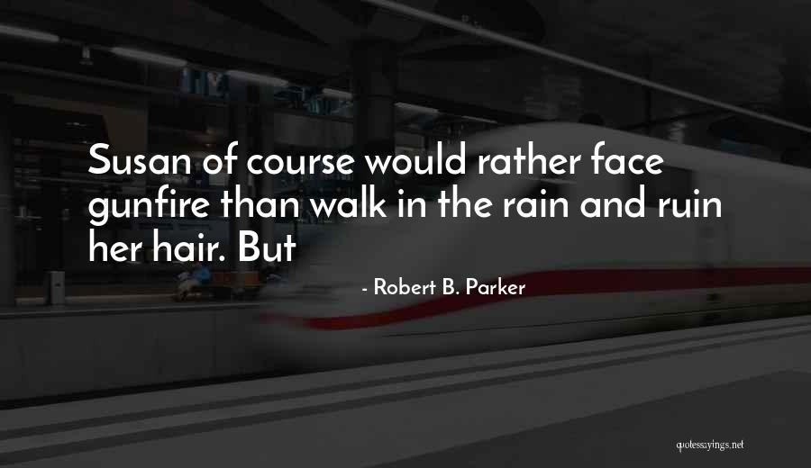 Devincentis Construction Quotes By Robert B. Parker Devincentis Construction Quotes By Robert B. Parker
