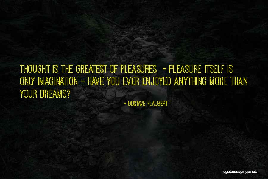 Devinder Shory Quotes By Gustave Flaubert Devinder Shory Quotes By Gustave Flaubert