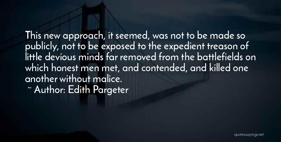 Devious Minds Quotes By Edith Pargeter