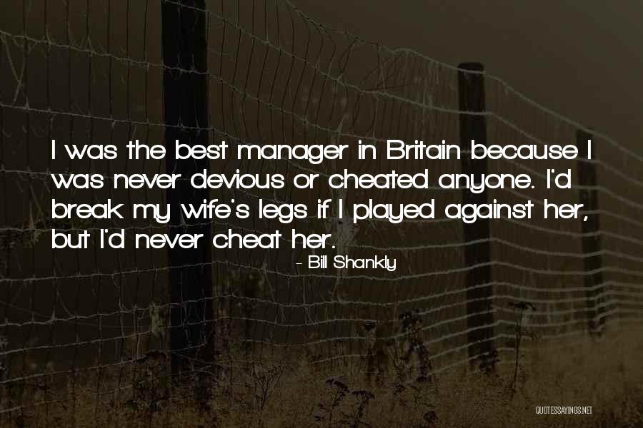 Devious Quotes By Bill Shankly