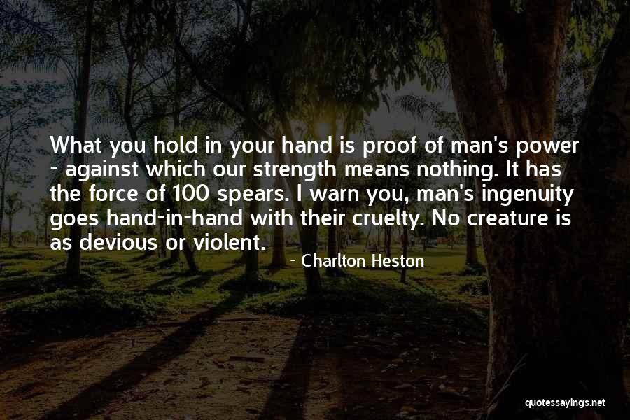 Devious Quotes By Charlton Heston