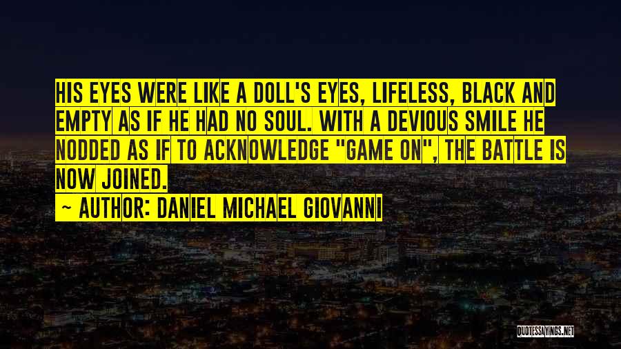 Devious Quotes By Daniel Michael Giovanni