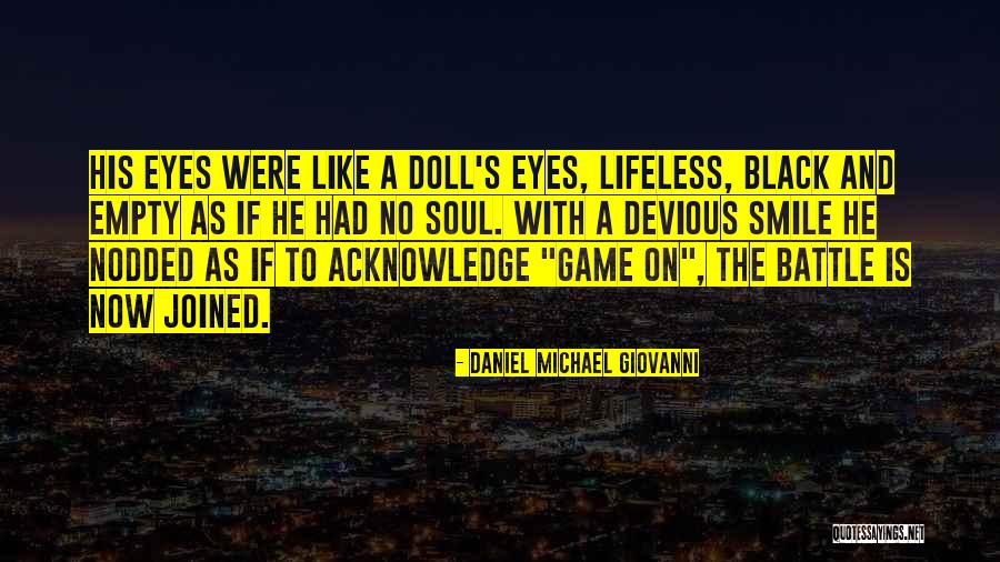 Devious Quotes By Daniel Michael Giovanni