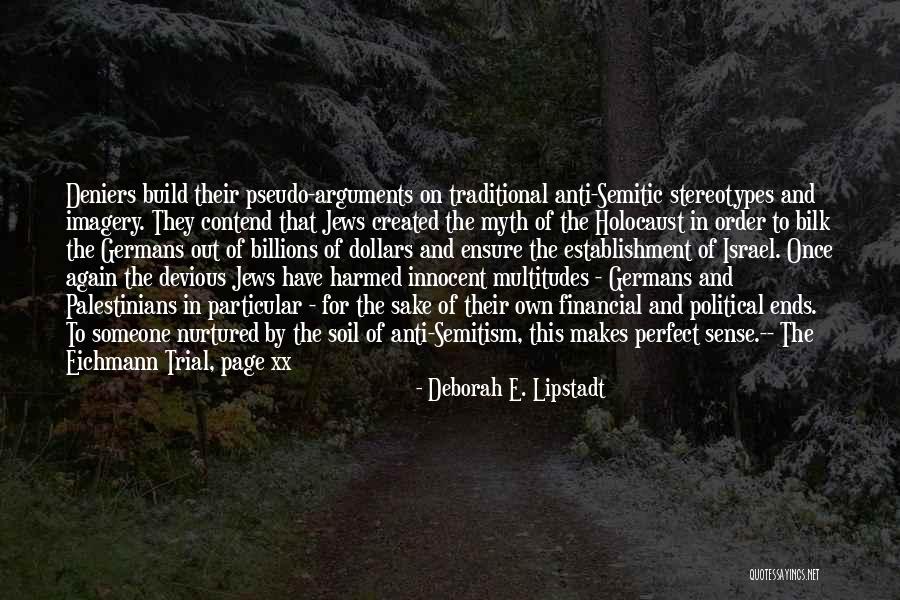 Devious Quotes By Deborah E. Lipstadt