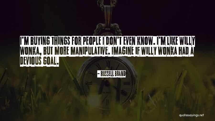 Devious Quotes By Russell Brand