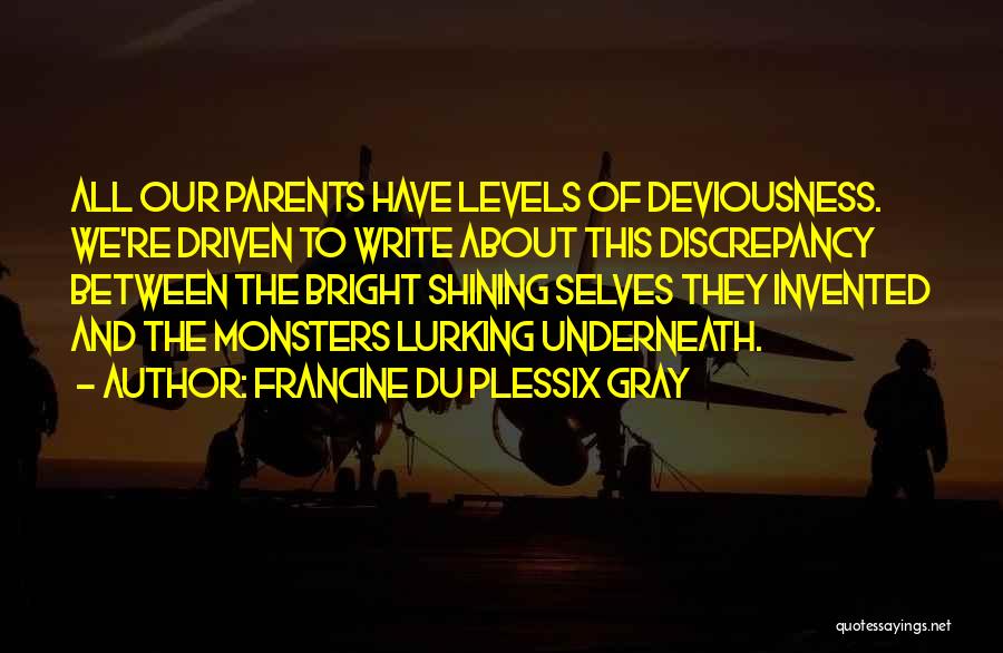 Deviousness Quotes By Francine Du Plessix Gray