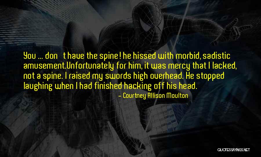 Devisd Quotes By Courtney Allison Moulton Devisd Quotes By Courtney Allison Moulton