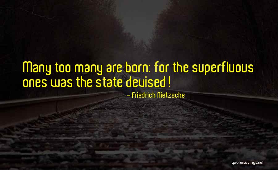 Devised Quotes By Friedrich Nietzsche Devised Quotes By Friedrich Nietzsche