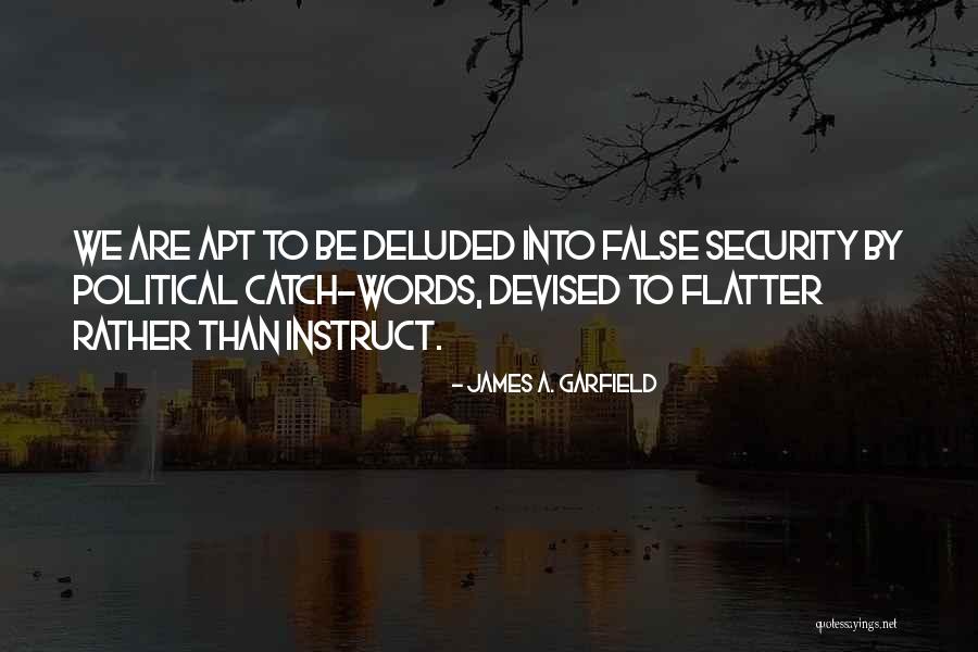 Devised Quotes By James A. Garfield Devised Quotes By James A. Garfield