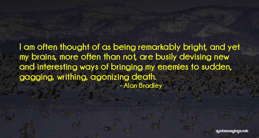 Devising Quotes By Alan Bradley