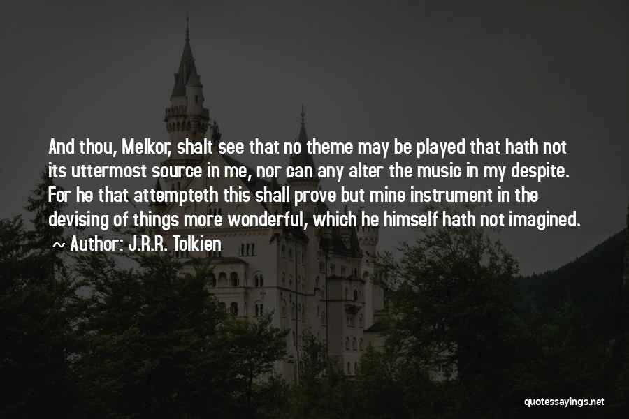 Devising Quotes By J.R.R. Tolkien
