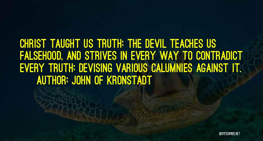 Devising Quotes By John Of Kronstadt
