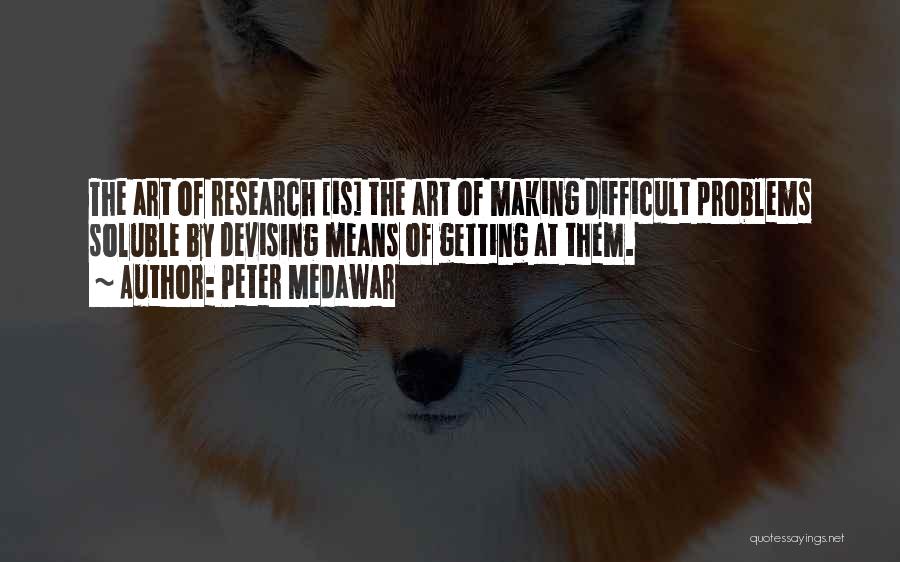 Devising Quotes By Peter Medawar