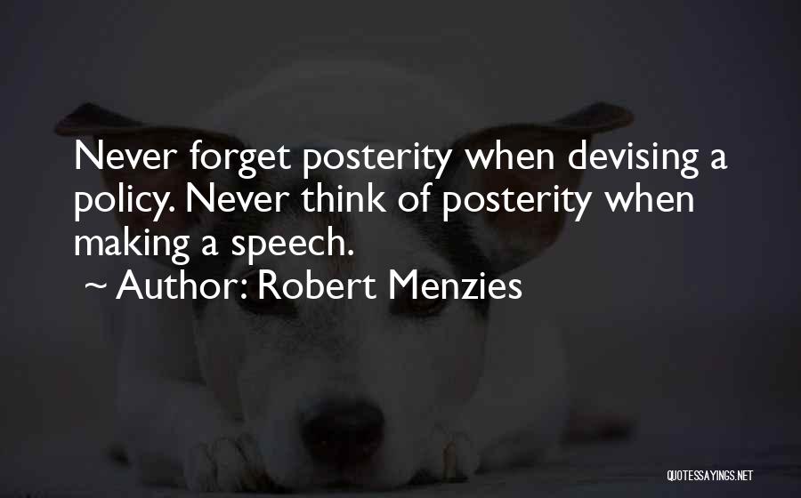 Devising Quotes By Robert Menzies