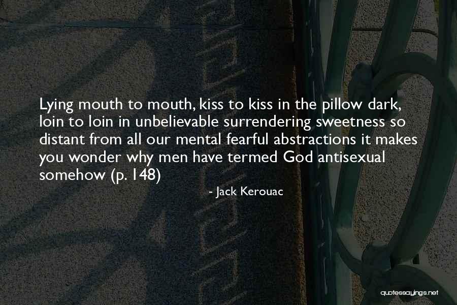 Devitalized Heart Quotes By Jack Kerouac Devitalized Heart Quotes By Jack Kerouac