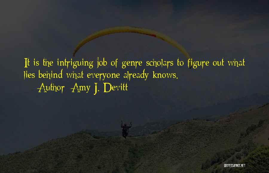 Devitt Quotes By Amy J. Devitt