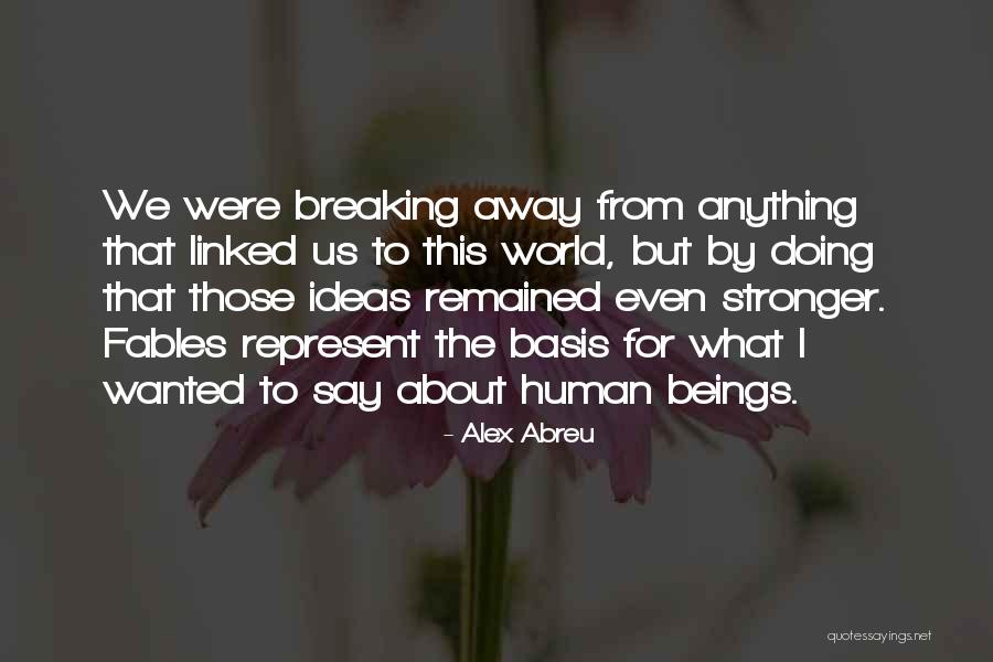 Devivio Quotes By Alex Abreu Devivio Quotes By Alex Abreu
