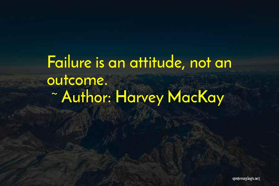 Devizni Quotes By Harvey MacKay
