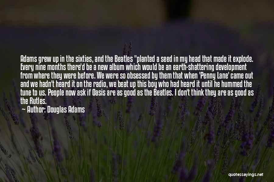 Devlen 16 Quotes By Douglas Adams