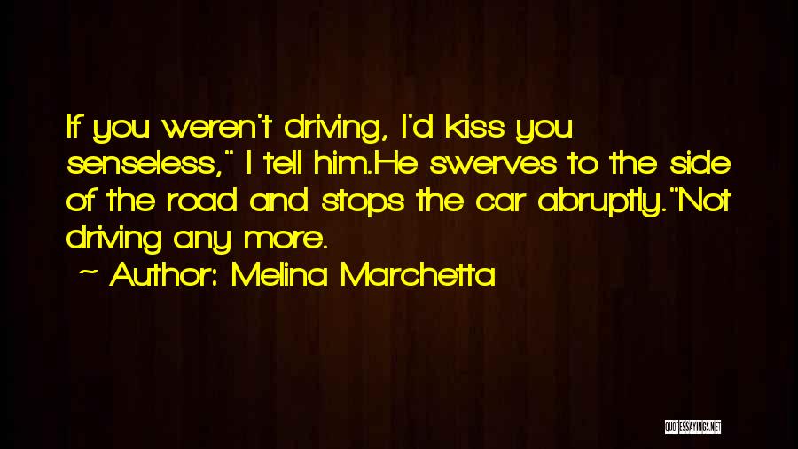 Devlen 16 Quotes By Melina Marchetta