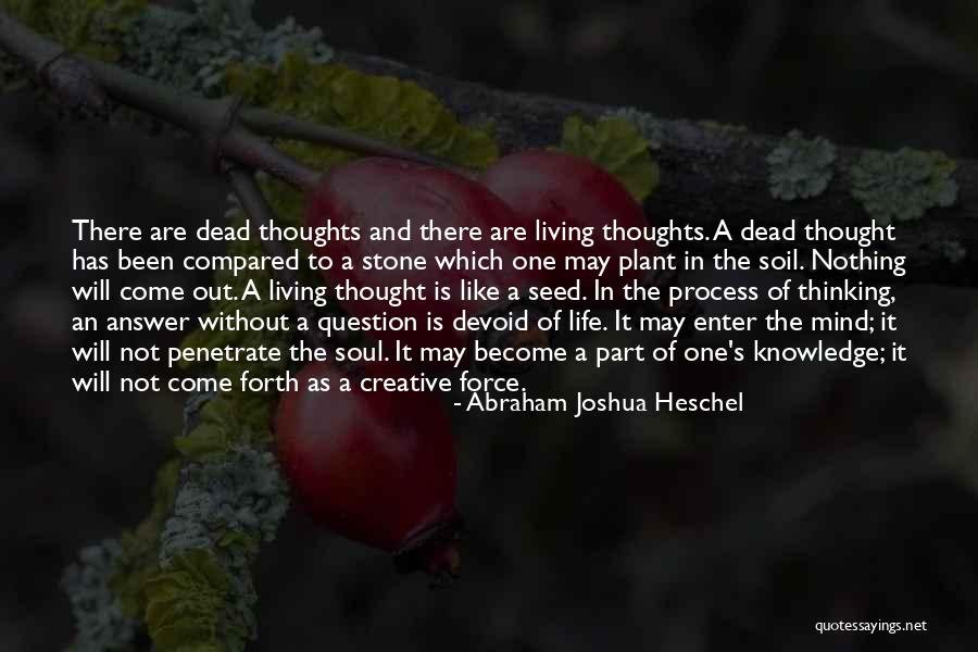 Devoid Of Life Quotes By Abraham Joshua Heschel Devoid Of Life Quotes By Abraham Joshua Heschel