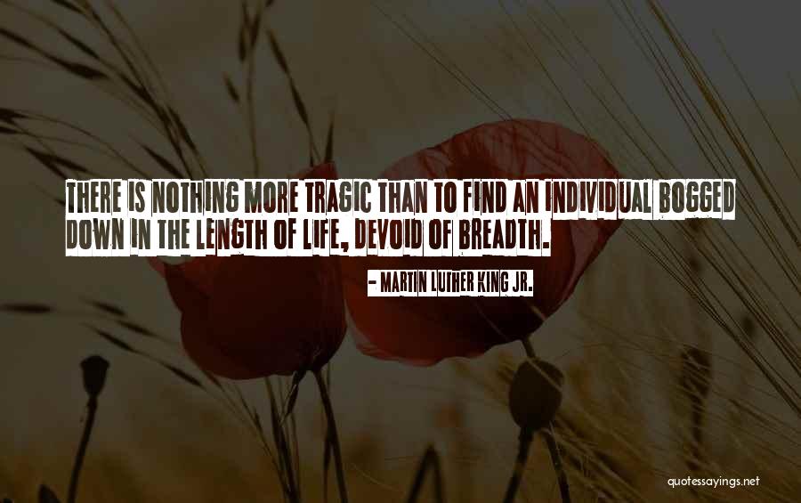 Devoid Of Life Quotes By Martin Luther King Jr. Devoid Of Life Quotes By Martin Luther King Jr.