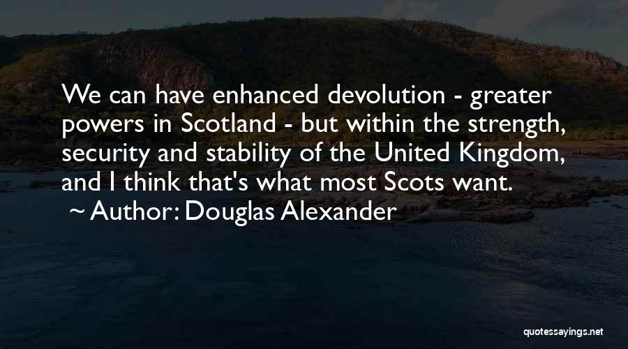 Devolution Quotes By Douglas Alexander